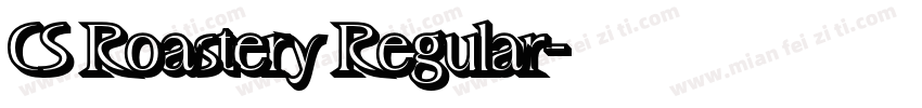 CS Roastery Regular字体转换